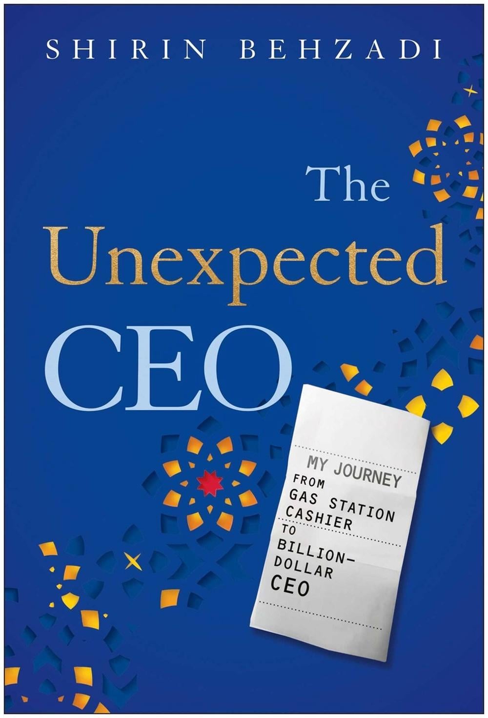 The Unexpected CEO by Shirin Behzadi - ISBN: 9781637747537