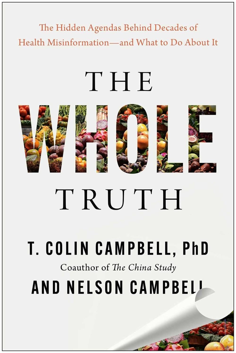 The Whole Truth by T. Colin Campbell - ISBN: 9781637747551