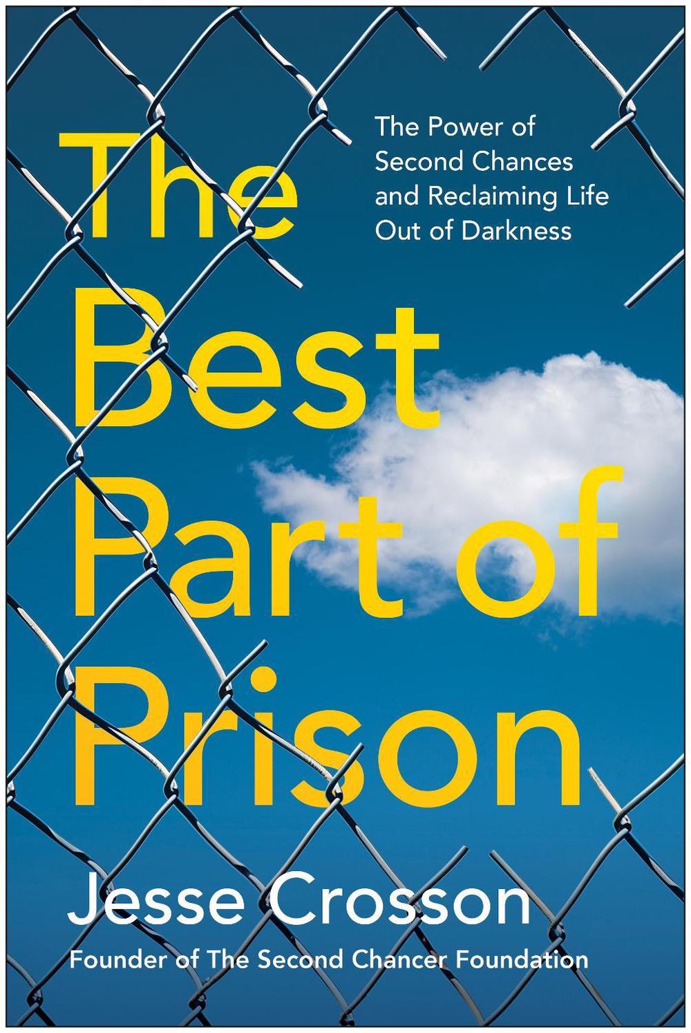 The Best Part of Prison by Jesse Crosson - ISBN: 9781637748015