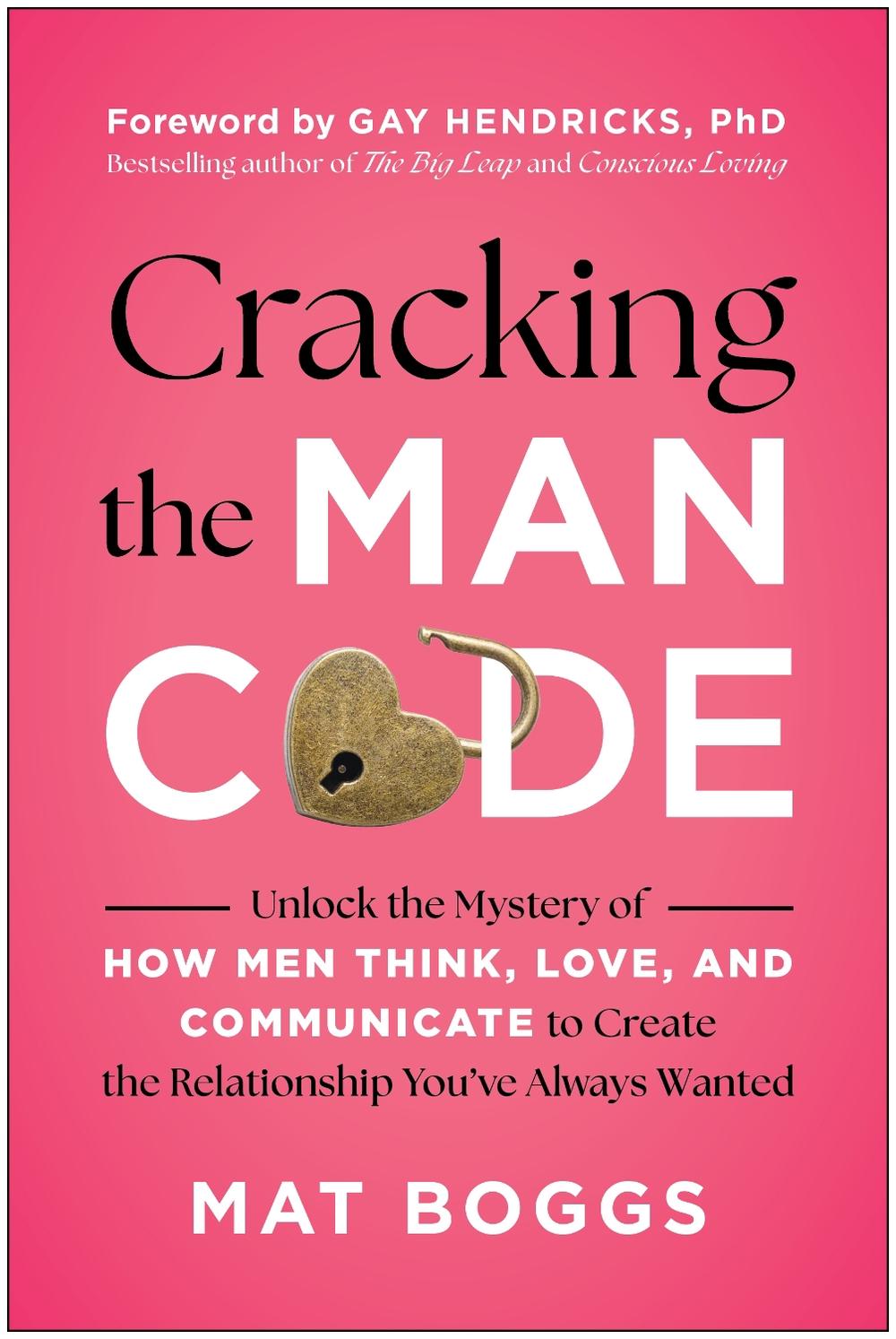 Cracking the Man Code by Mat Boggs - ISBN: 9781637748237