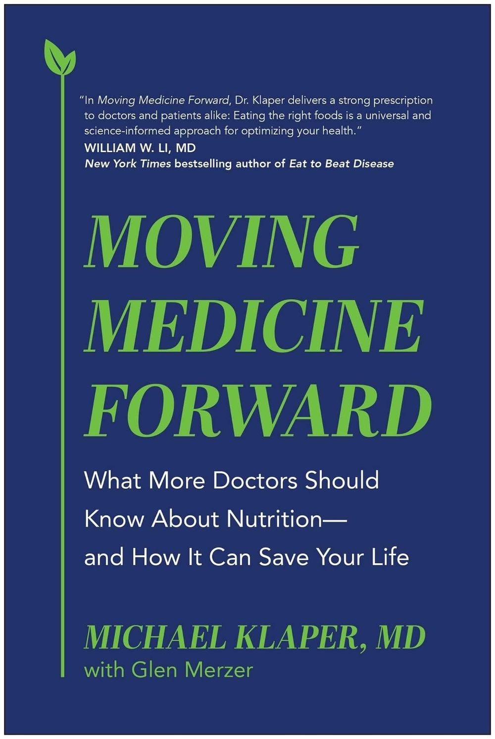 Moving Medicine Forward by Michael Klaper - ISBN: 9781637748268