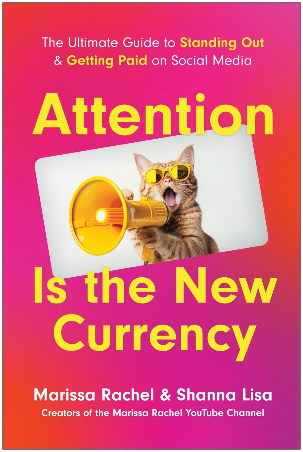 Attention is the New Currency by Marissa Rachel - ISBN: 9781637748800