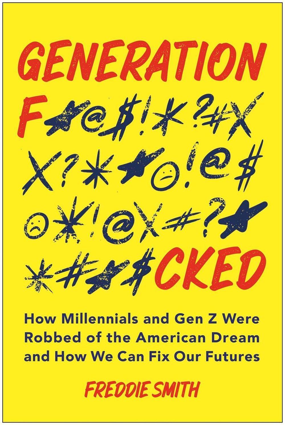 Generation F*cked by Freddie Smith - ISBN: 9781637748824