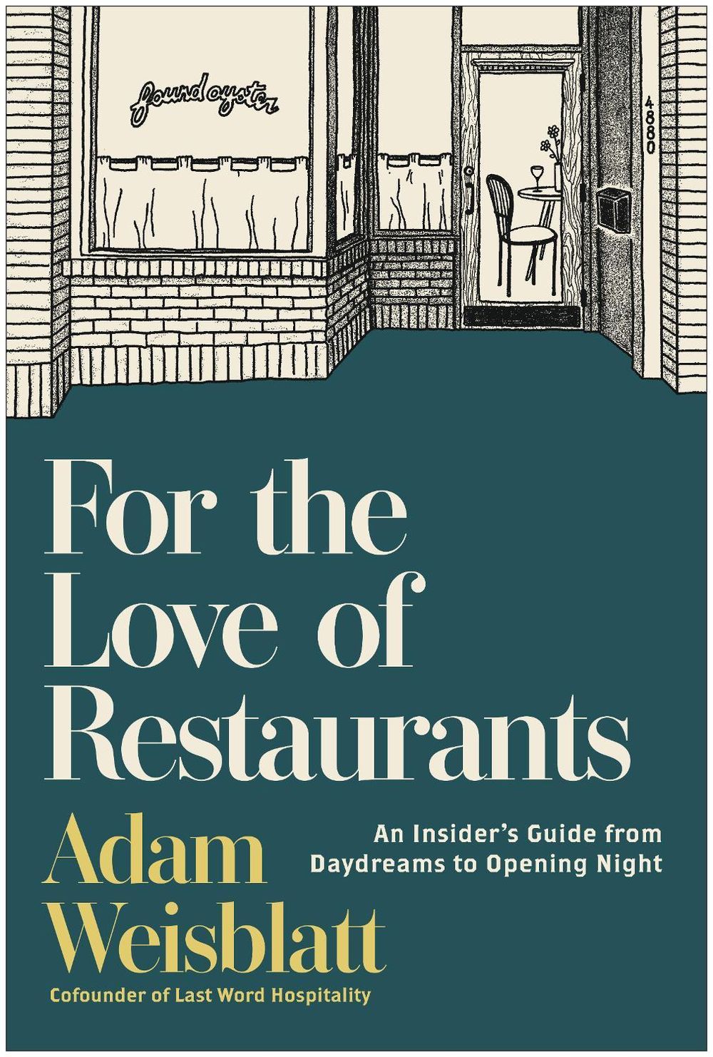 For the Love of Restaurants by Adam Weisblatt - ISBN: 9781637748947