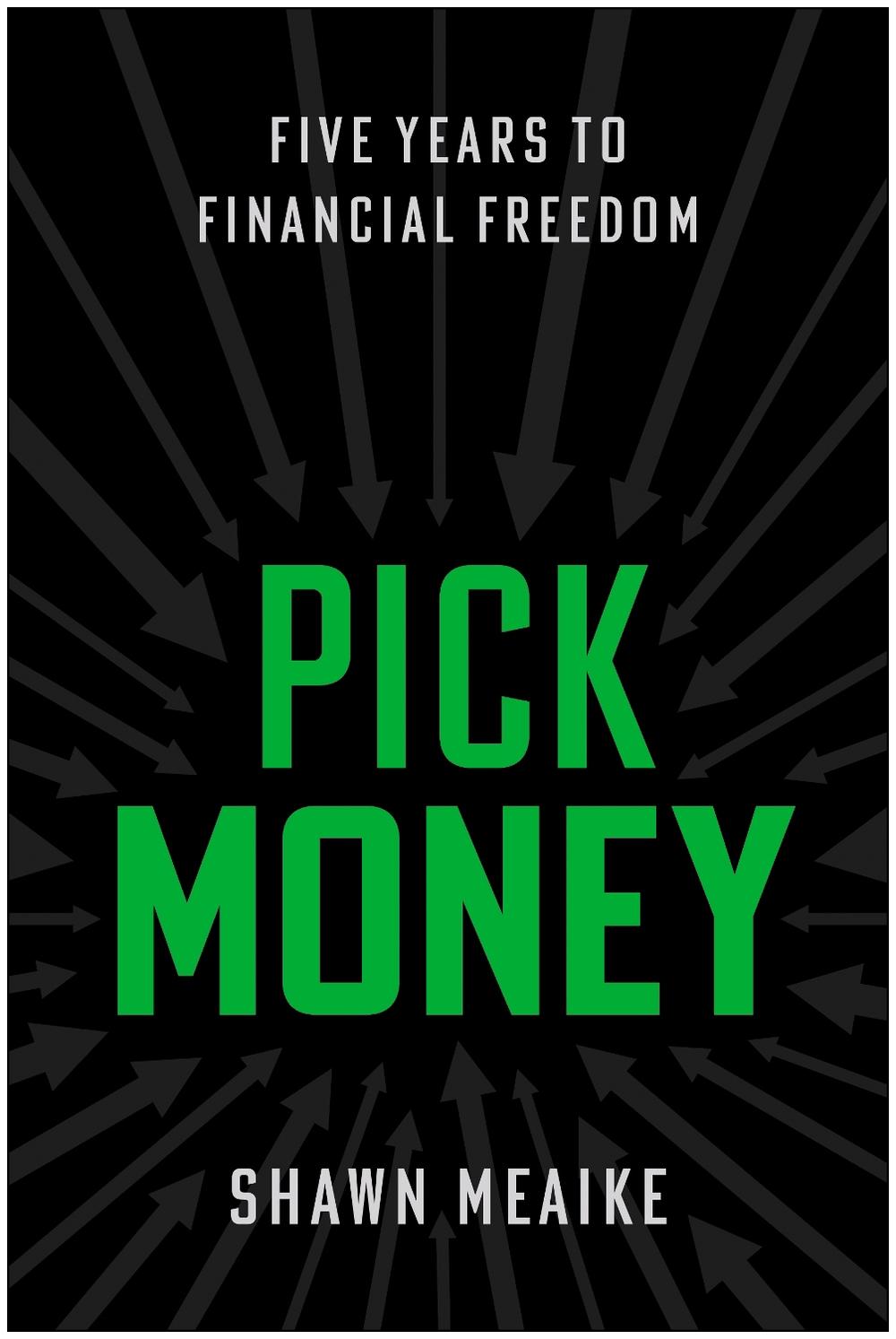 Pick Money by Shawn Meaike - ISBN: 9781637749203
