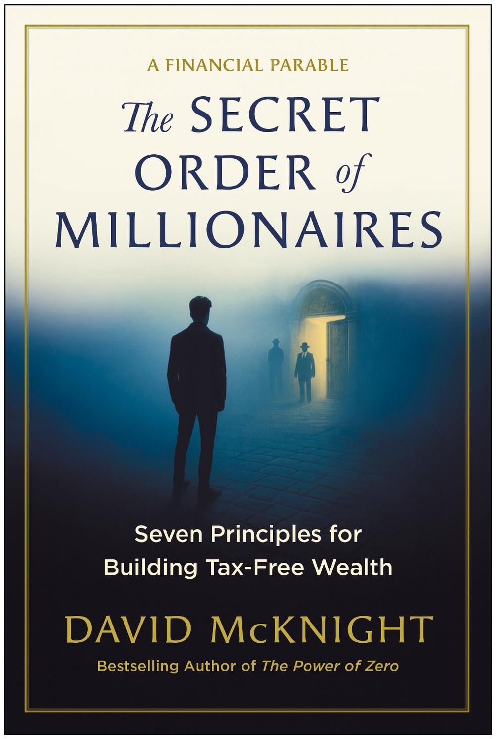The Secret Order of Millionaires by David McKnight - ISBN: 9781637749241