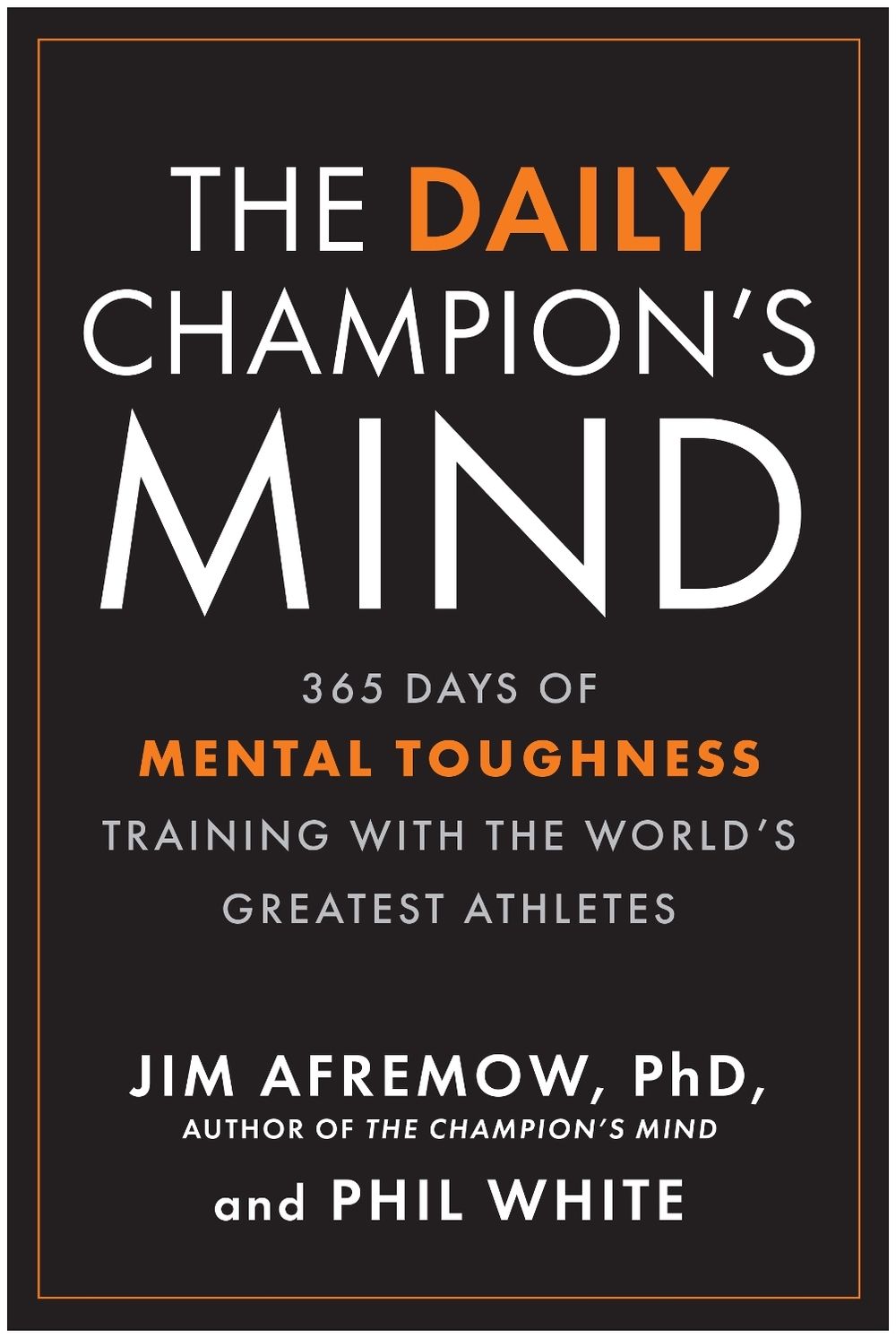 The Daily Champion's Mind by Jim Afremow - ISBN: 9781637749647