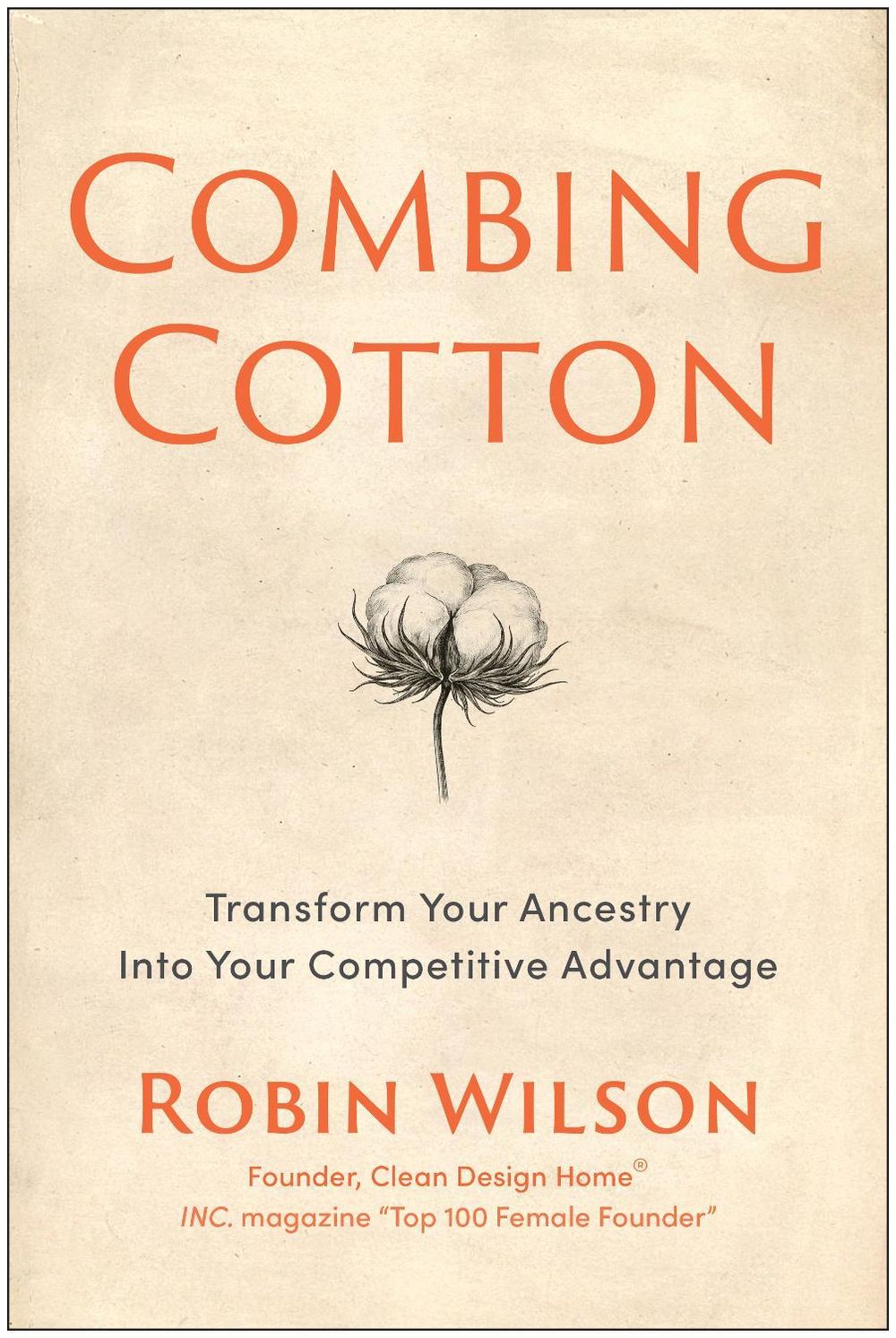 Combing Cotton by Robin Wilson - ISBN: 9781637749821