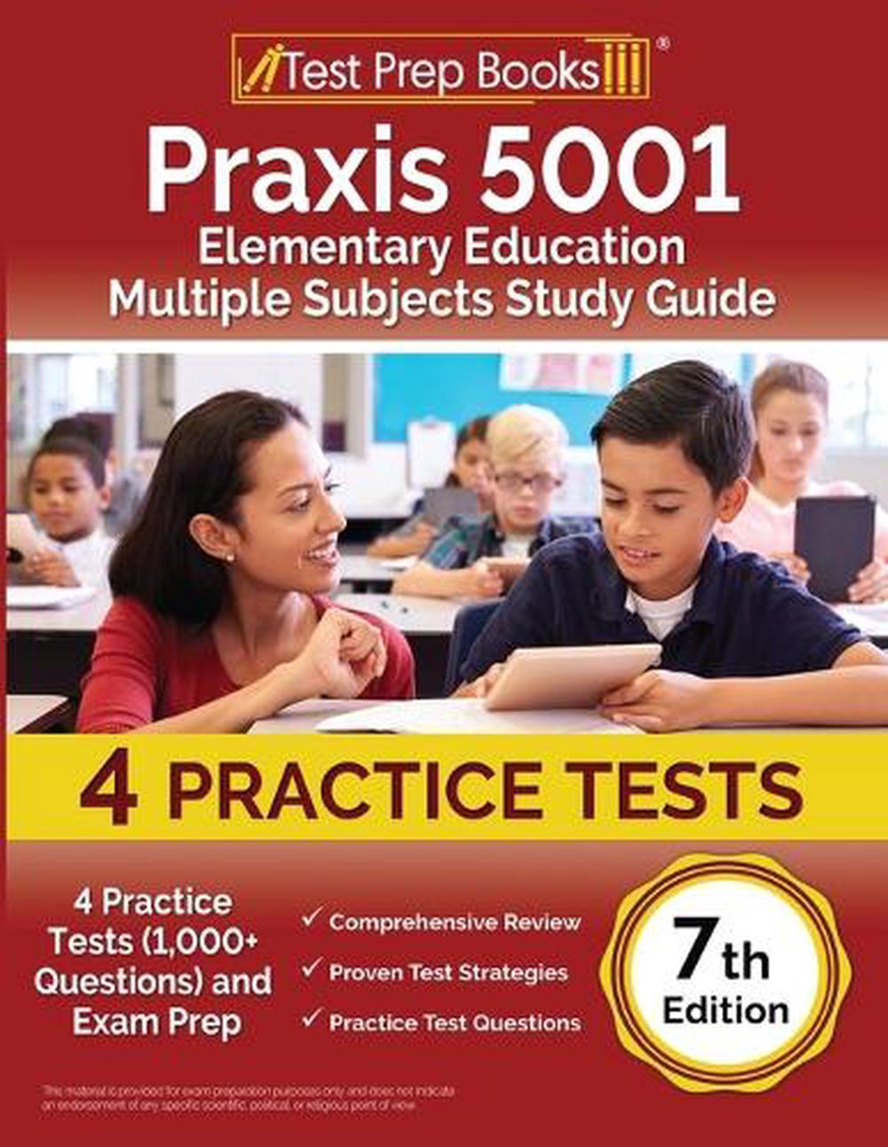 Praxis 5001 Elementary Education Multiple Subjects Study Guide 2024-2025, 9781637755655