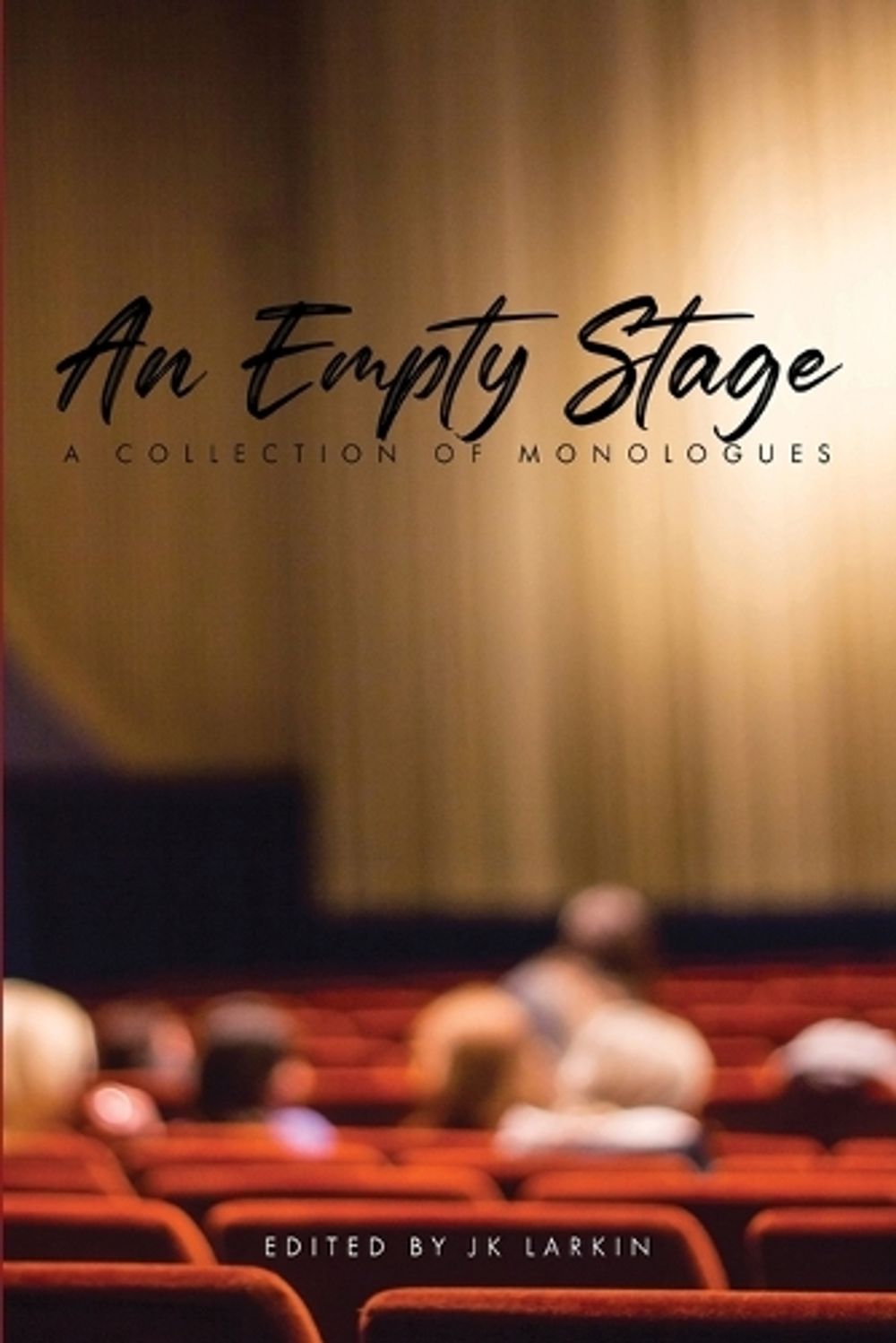 An Empty Stage by Jk Larkin - ISBN: 9781637775271