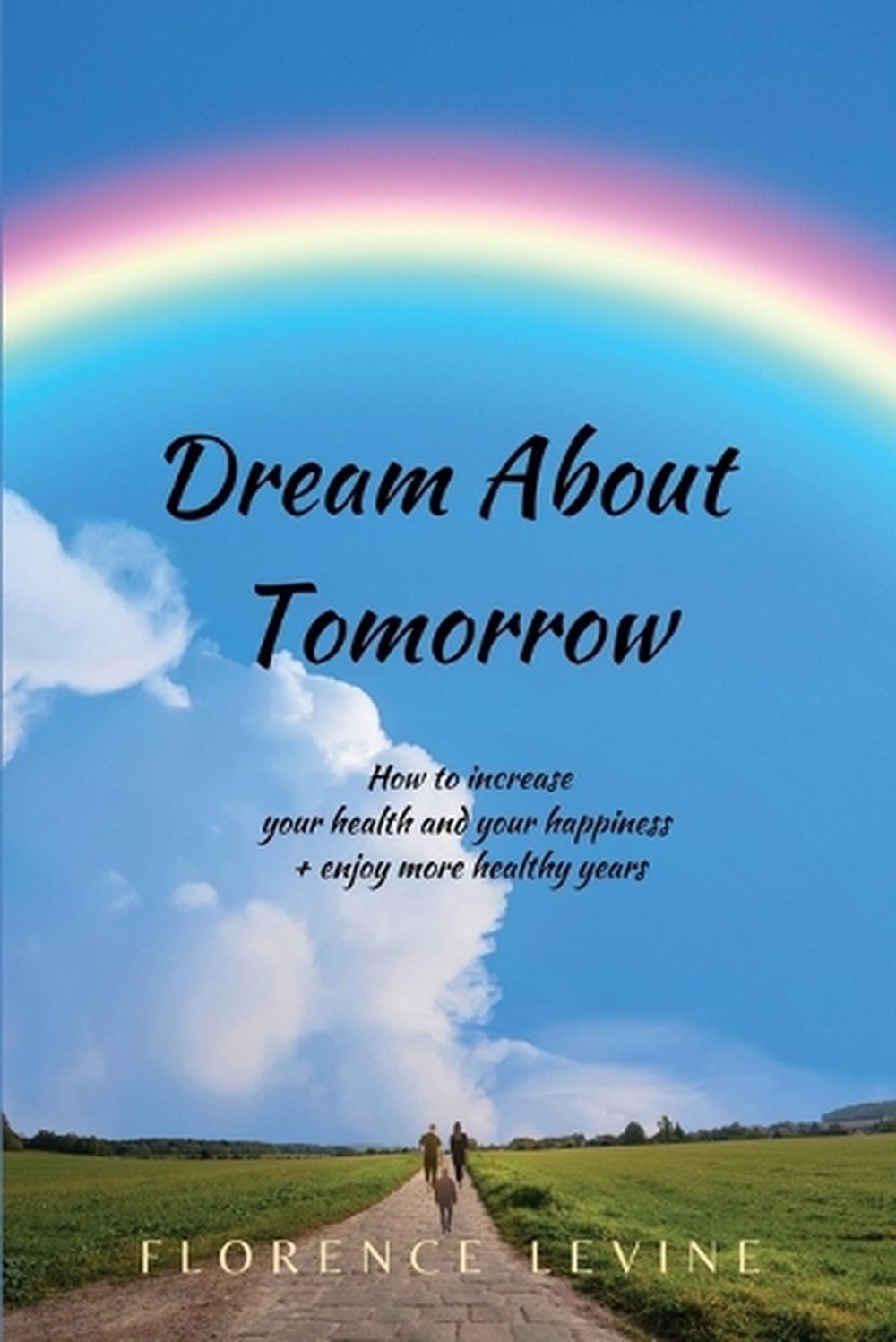 Dream About Tomorrow, 9781637777695