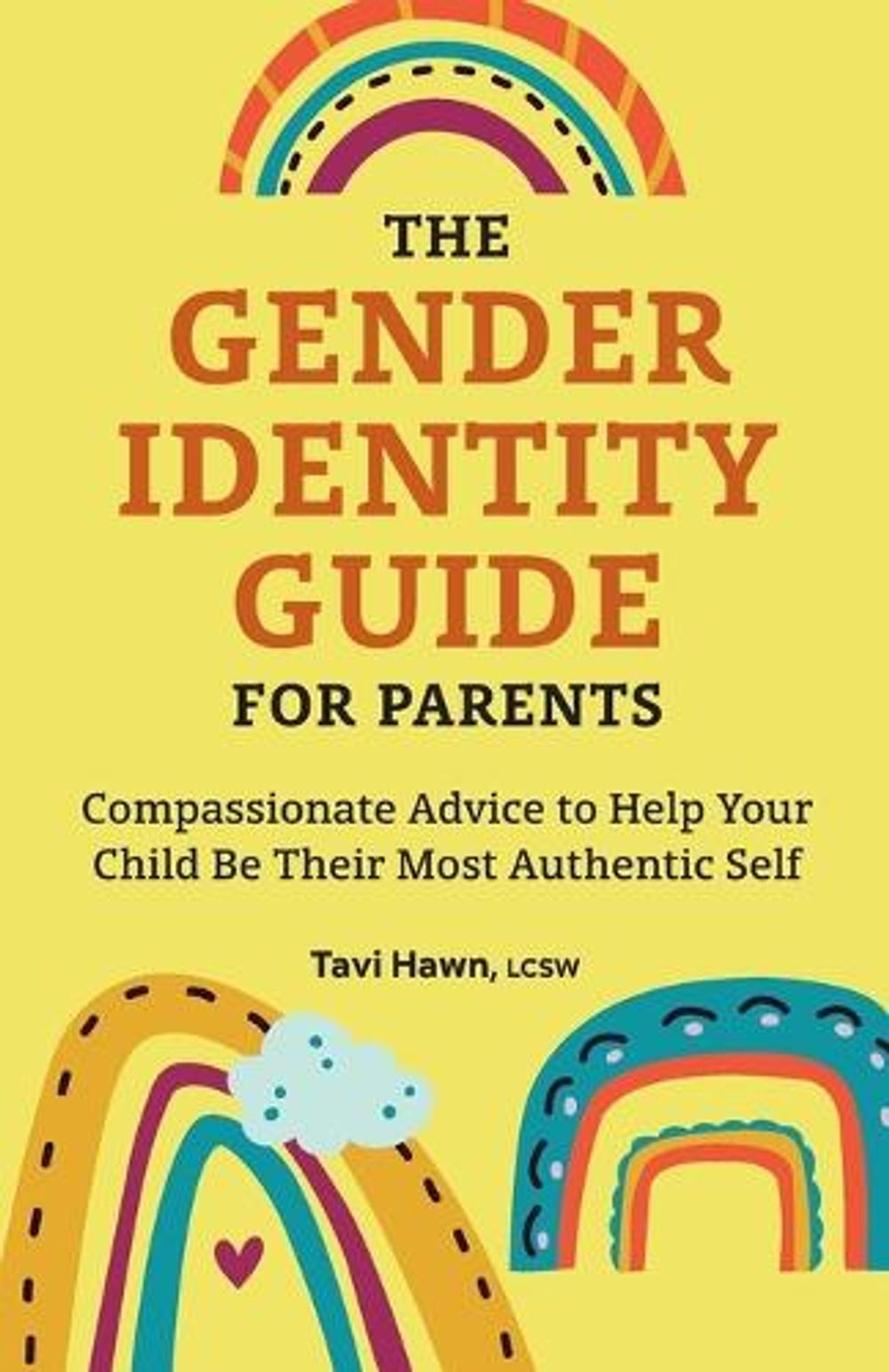 The Gender Identity Guide for Parents by Tavi Hawn LCSW - ISBN: 9781638070023