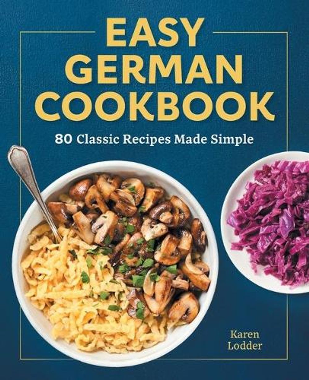 Easy German Cookbook by Karen Lodder - ISBN: 9781638070054
