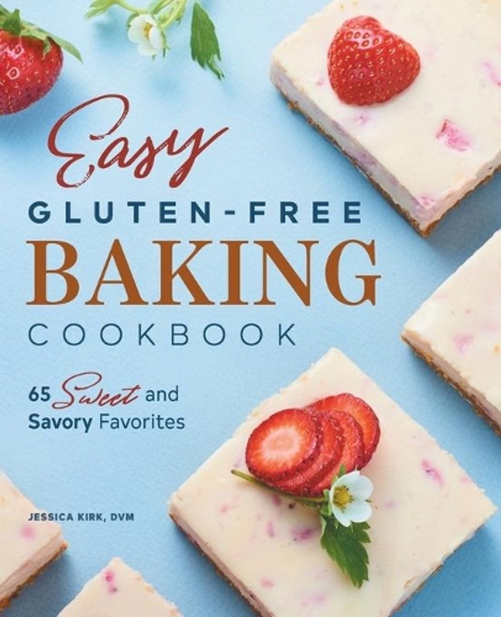 Easy Gluten-Free Baking Cookbook by Jessica Kirk - ISBN: 9781638070078