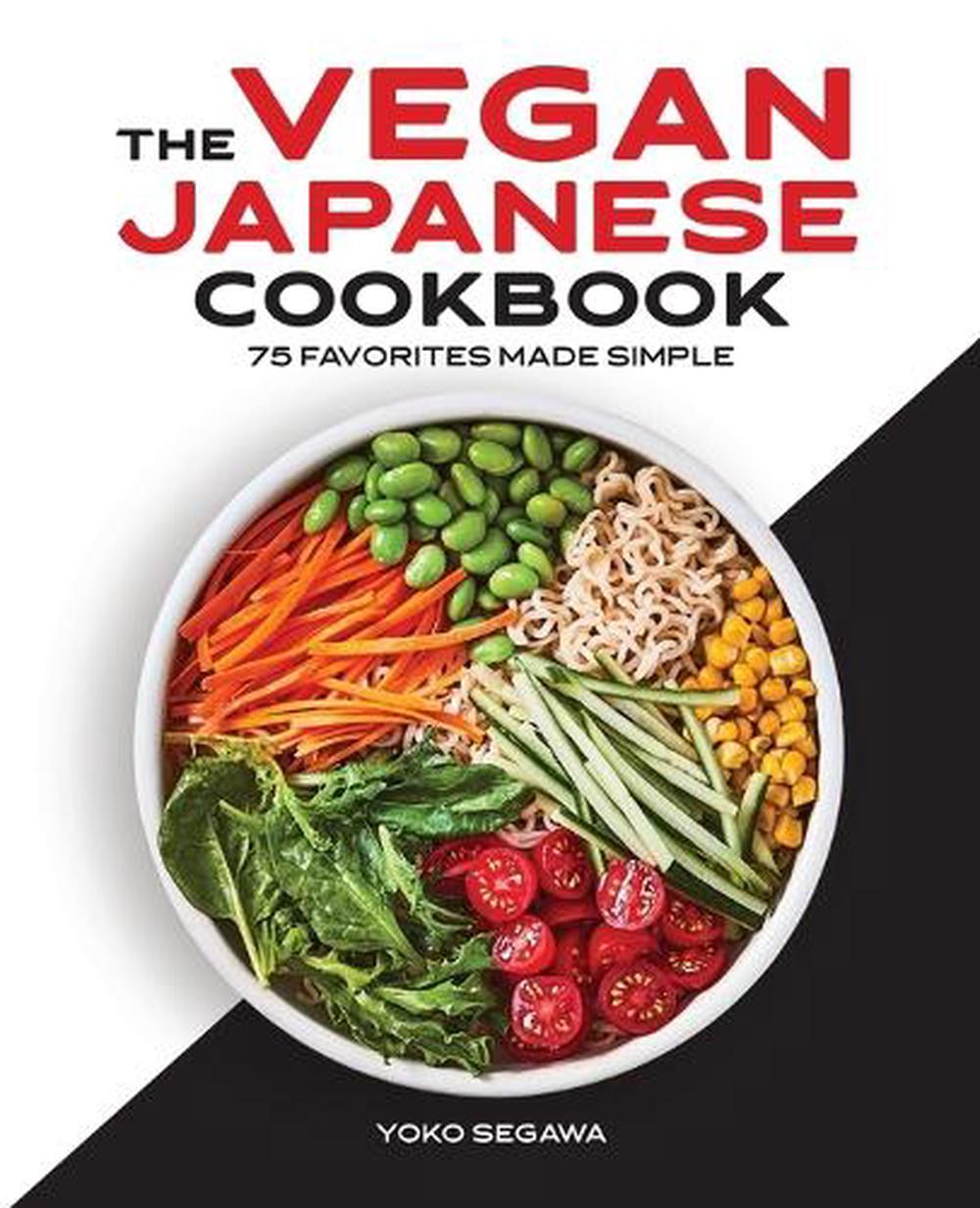 The Vegan Japanese Cookbook by Yoko Segawa, Paperback, 9781638070306