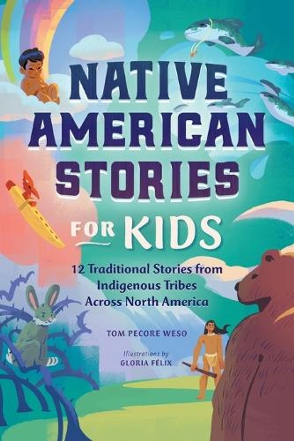 Native American Stories for Kids by Tom Pecore Weso - ISBN: 9781638070627