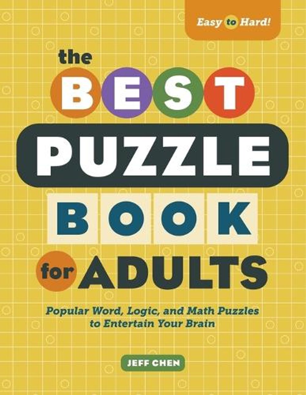 The Best Puzzle Book for Adults by Jeff Chen - ISBN: 9781638071181