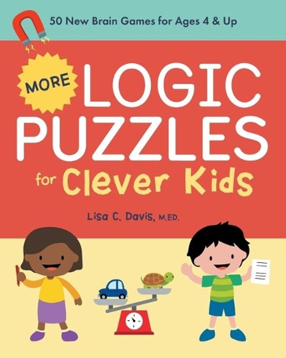 More Logic Puzzles for Clever Kids by Lisa C. Davis MEd - ISBN: 9781638071303