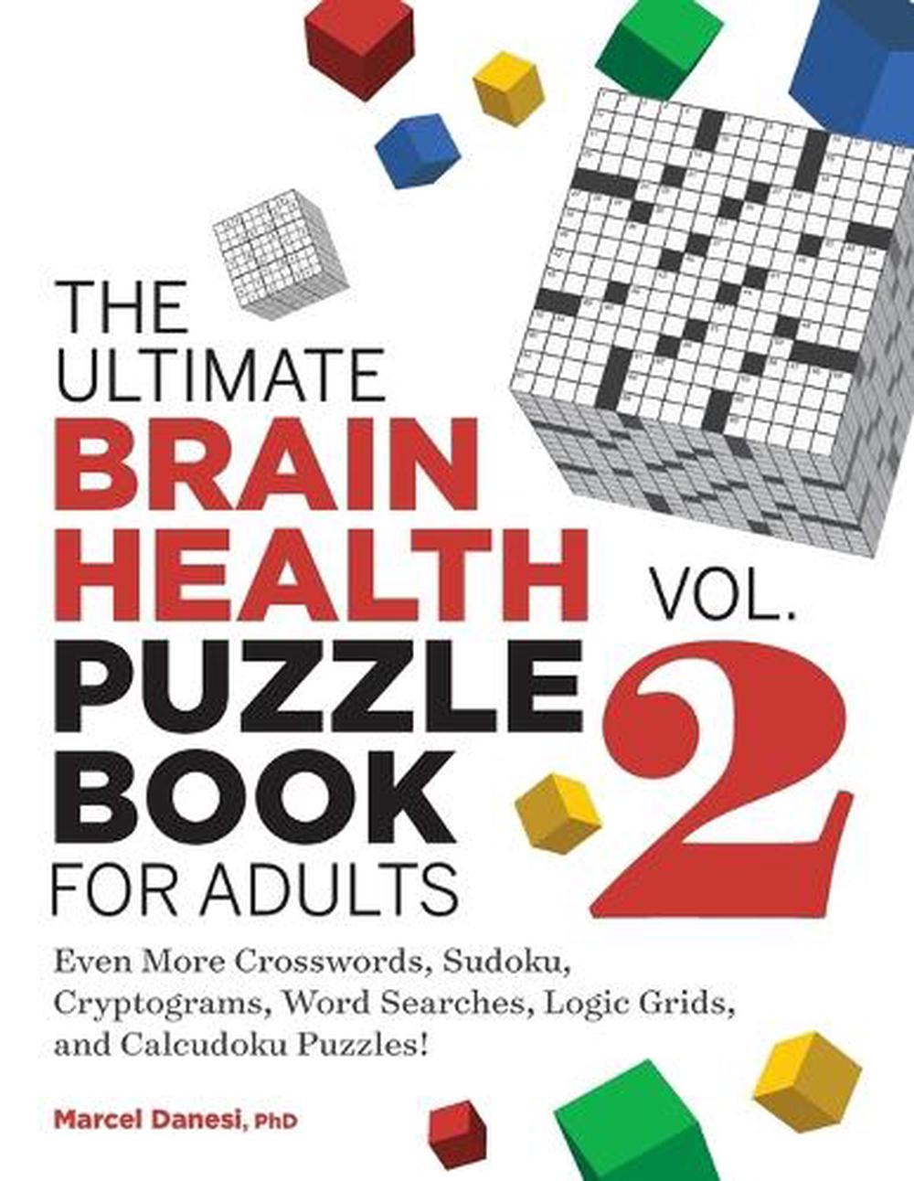 The Ultimate Brain Health Puzzle Book for Adults, Vol. 2 by Marcel Danesi - ISBN: 9781638072034