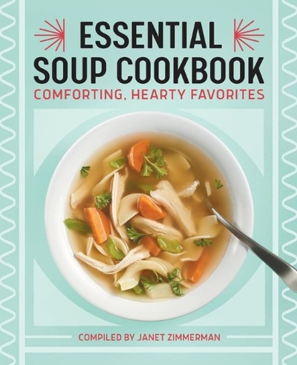 Essential Soup Cookbook by Janet Zimmerman - ISBN: 9781638073017