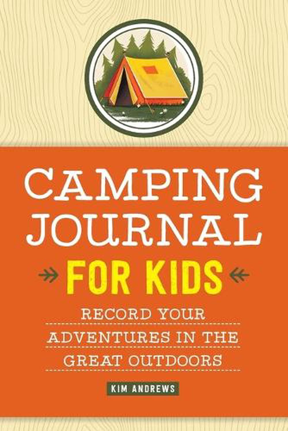 Camping Journal for Kids by Kim Andrews - ISBN: 9781638073253