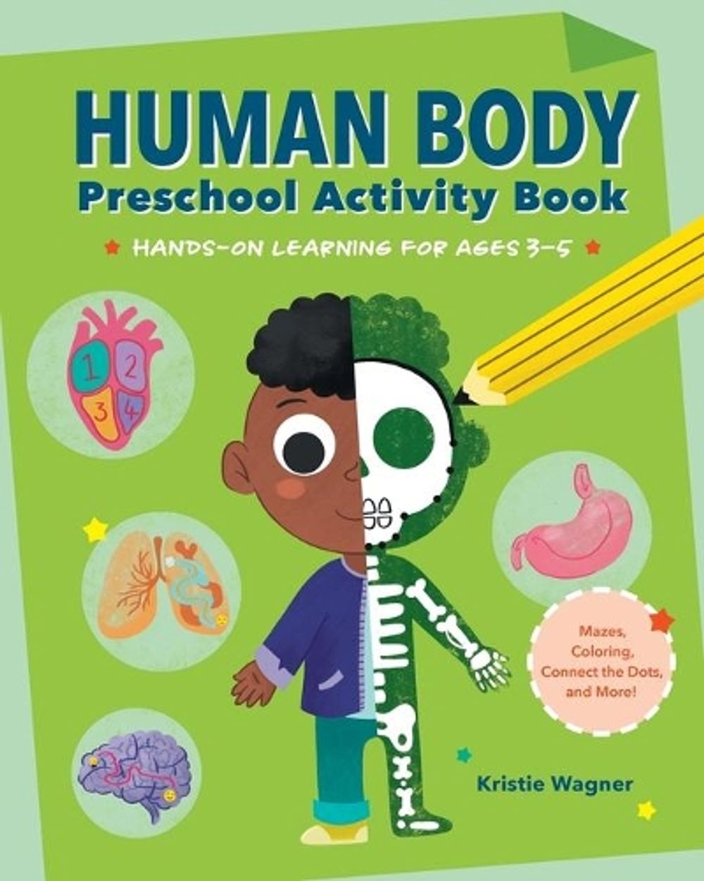 Human Body Preschool Activity Book by Kristie Wagner - ISBN: 9781638073291
