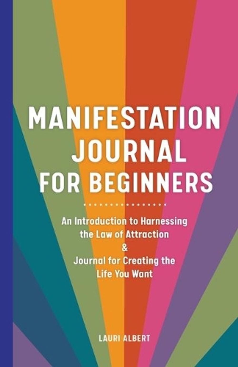 Manifestation Journal for Beginners by Lauri Albert - ISBN: 9781638073727