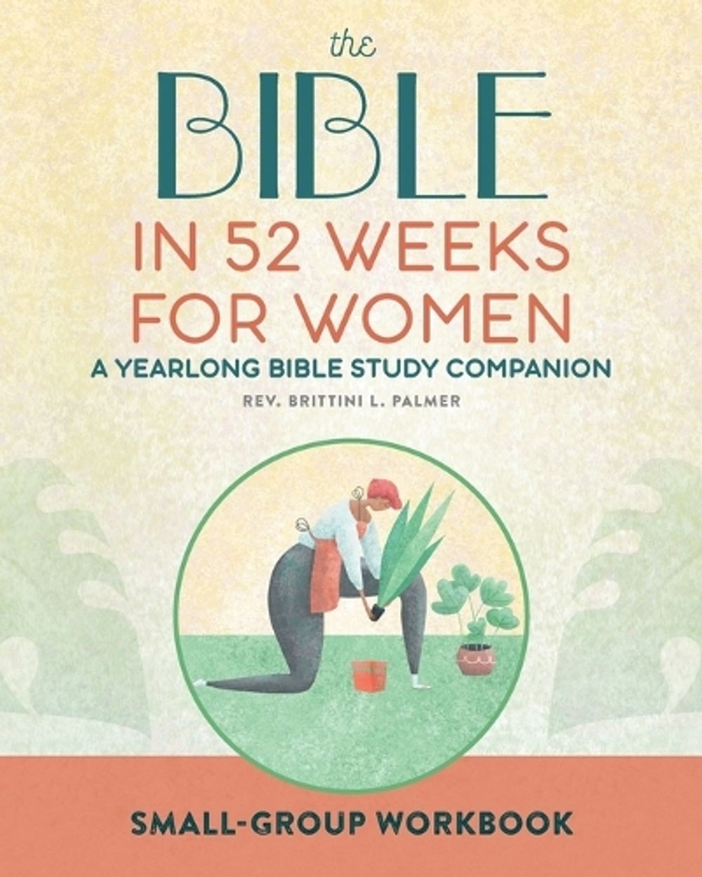 Small Group Workbook by Rev. Brittini L. Palmer - ISBN: 9781638074281