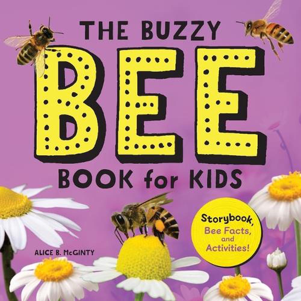 The Buzzy Bee Book for Kids by Alice McGinty - ISBN: 9781638074519