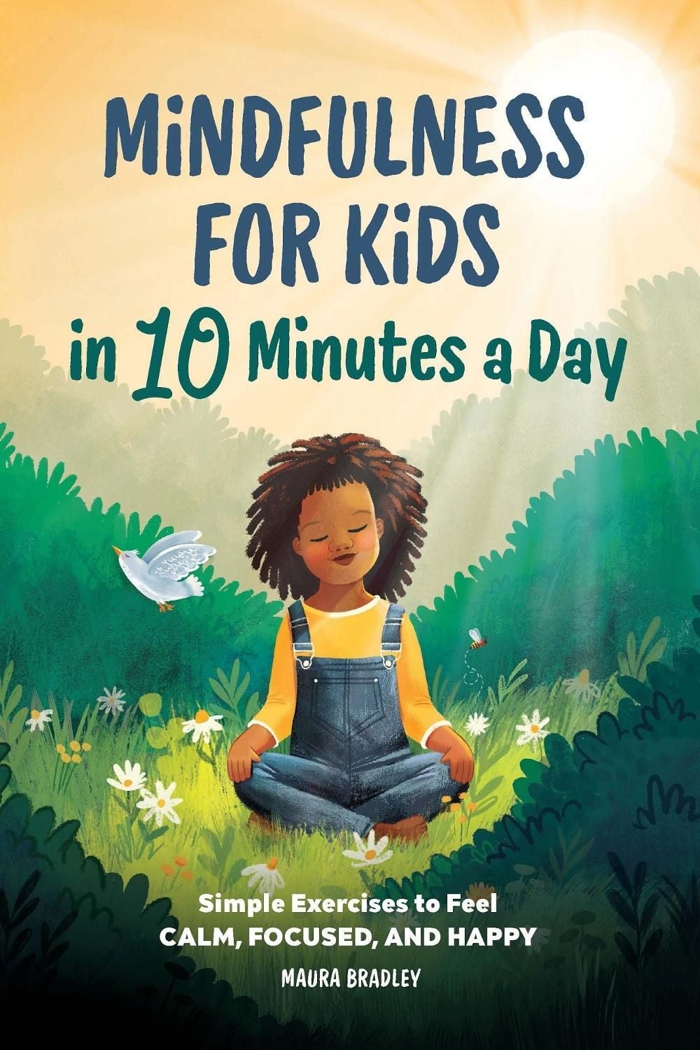 Mindfulness for Kids in 10 Minutes a Day by Maura Bradley - ISBN: 9781638074663