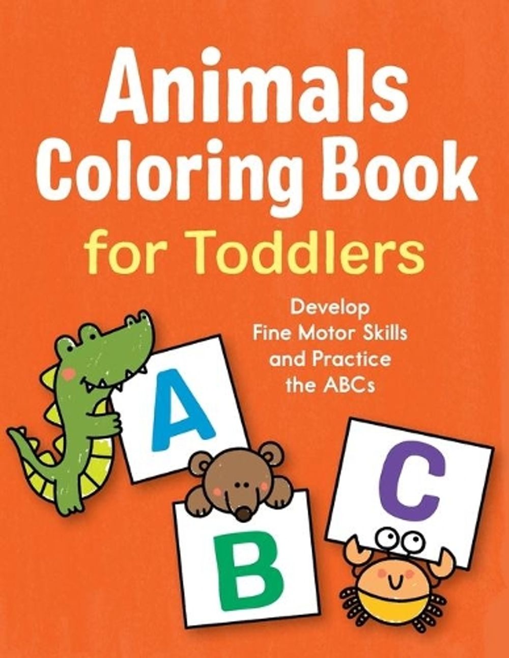Animals Coloring Book for Toddlers by Marie Morey - ISBN: 9781638074953