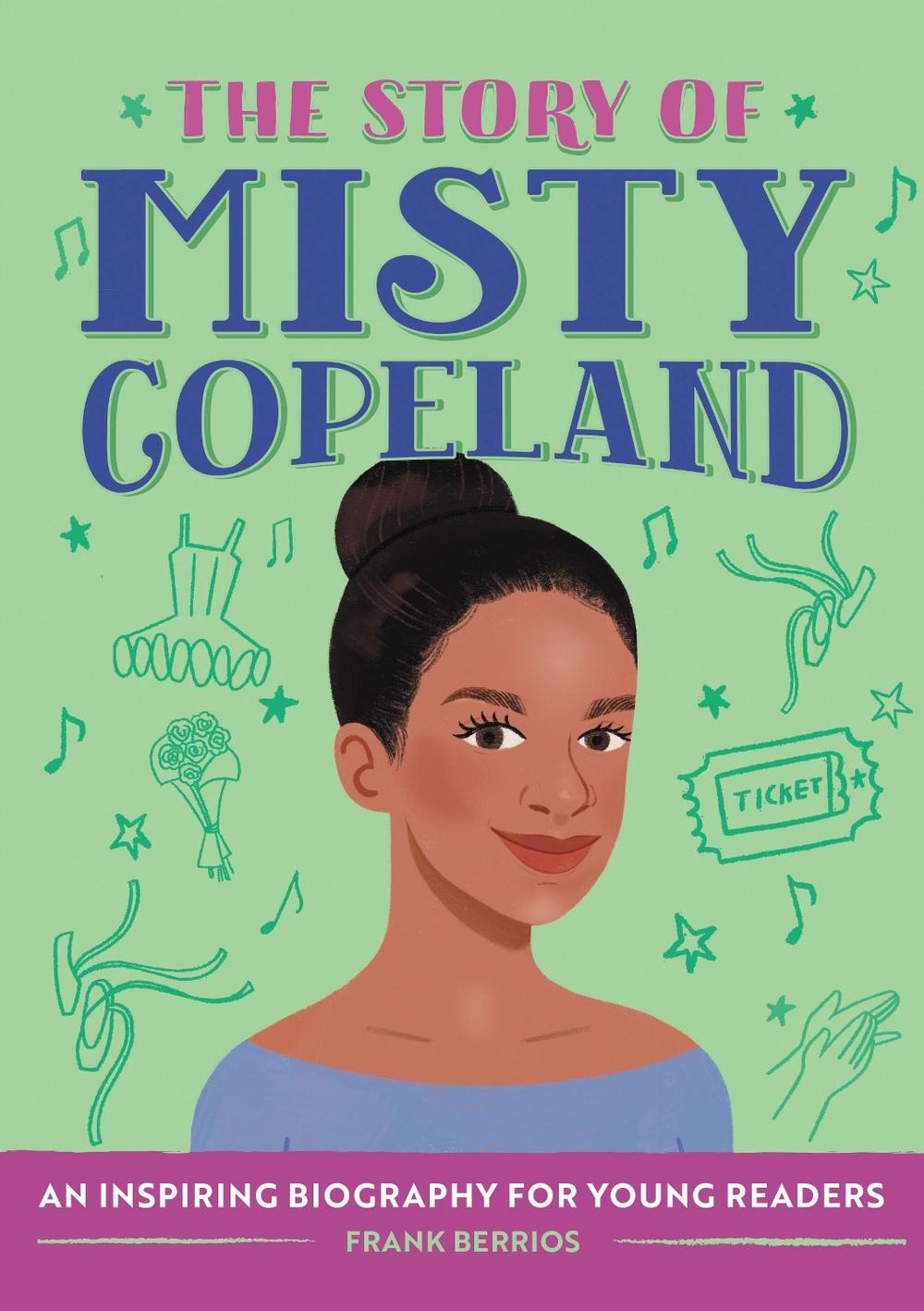 The Story of Misty Copeland by Frank Berrios - ISBN: 9781638074991