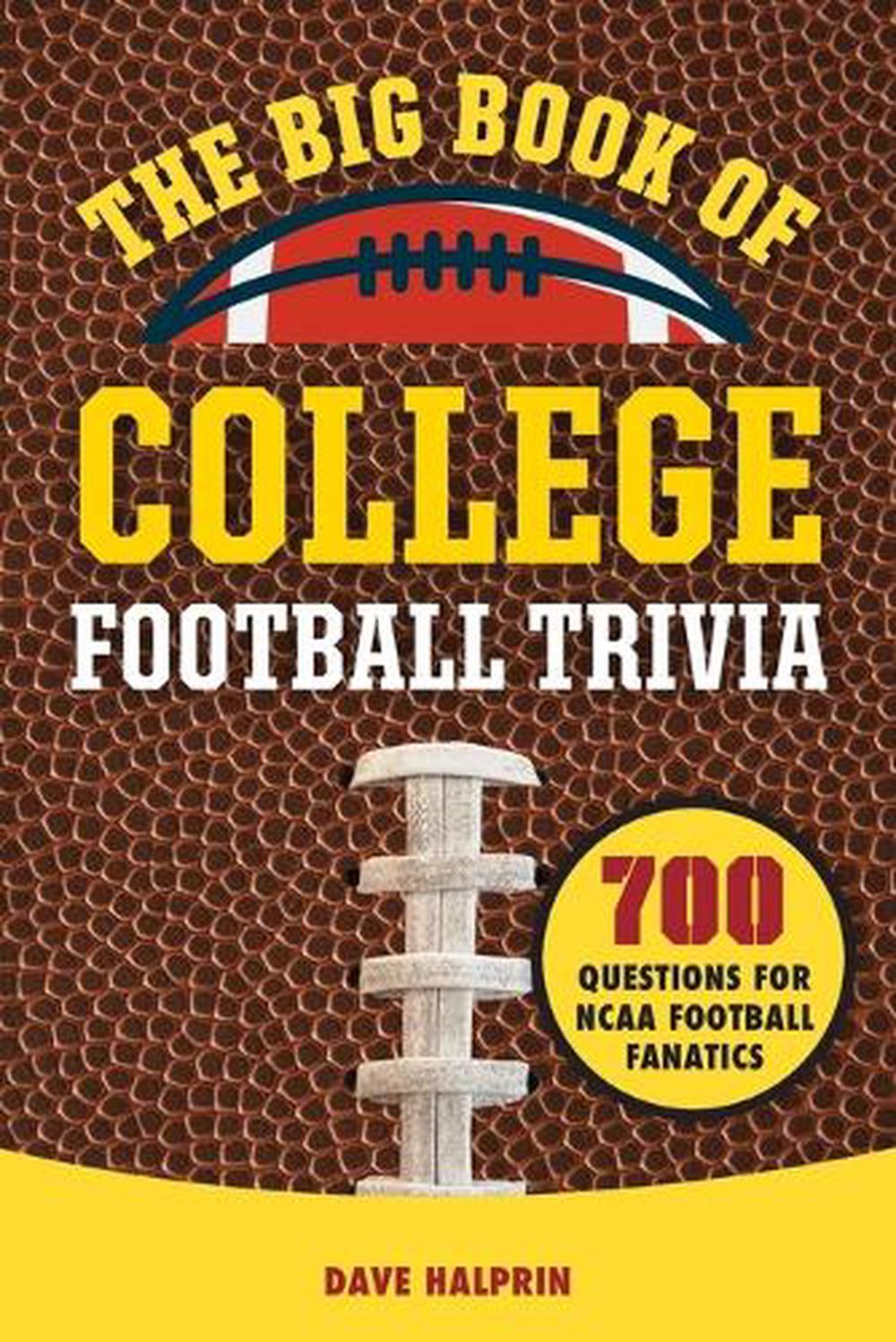The Big Book of College Football Trivia by David Halprin - ISBN: 9781638076773