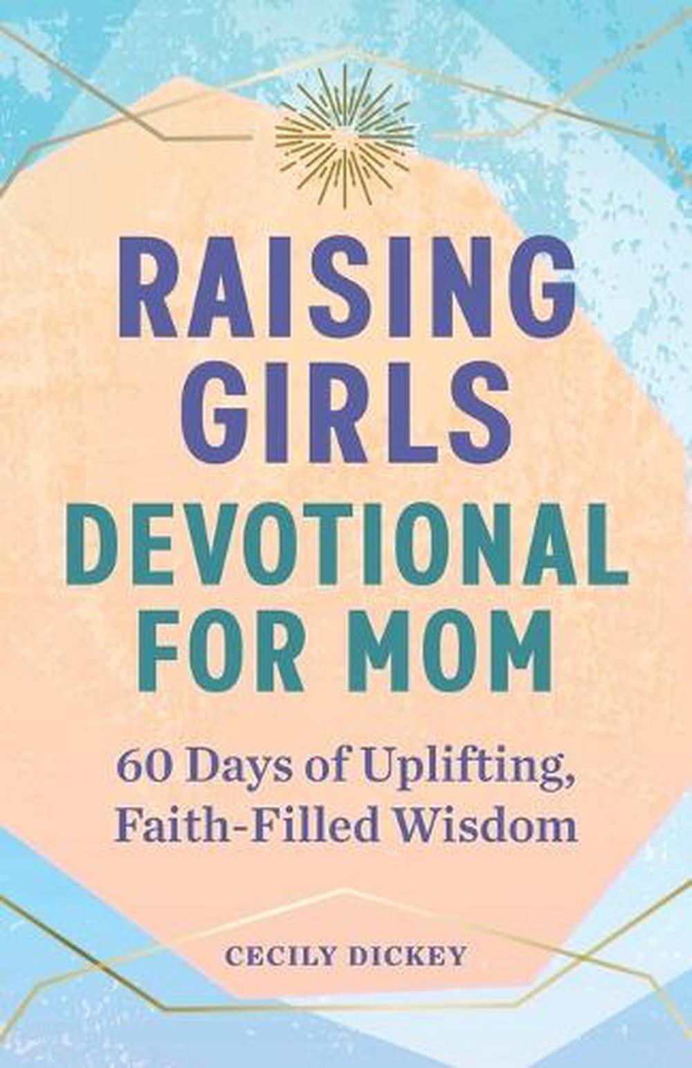 Raising Girls by Cecily Dickey - ISBN: 9781638077060