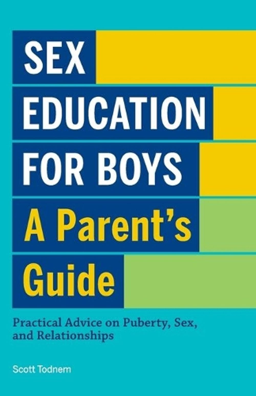 Sex Education for Boys by Scott Todnem - ISBN: 9781638077091
