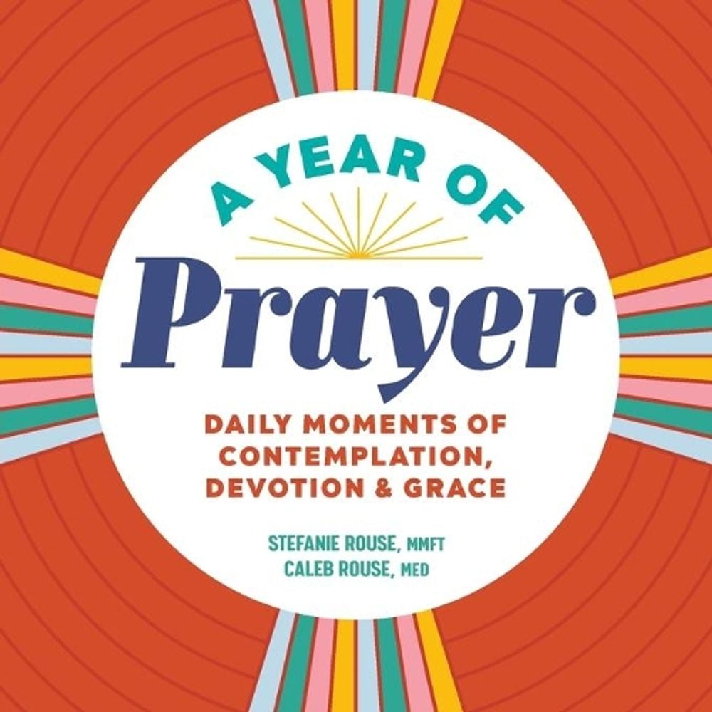 A Year of Prayer by Stefanie Rouse - ISBN: 9781638077596