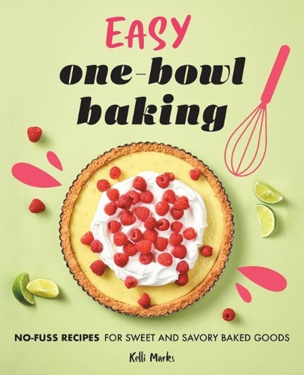 Easy One-Bowl Baking by Kelli Marks - ISBN: 9781638079002