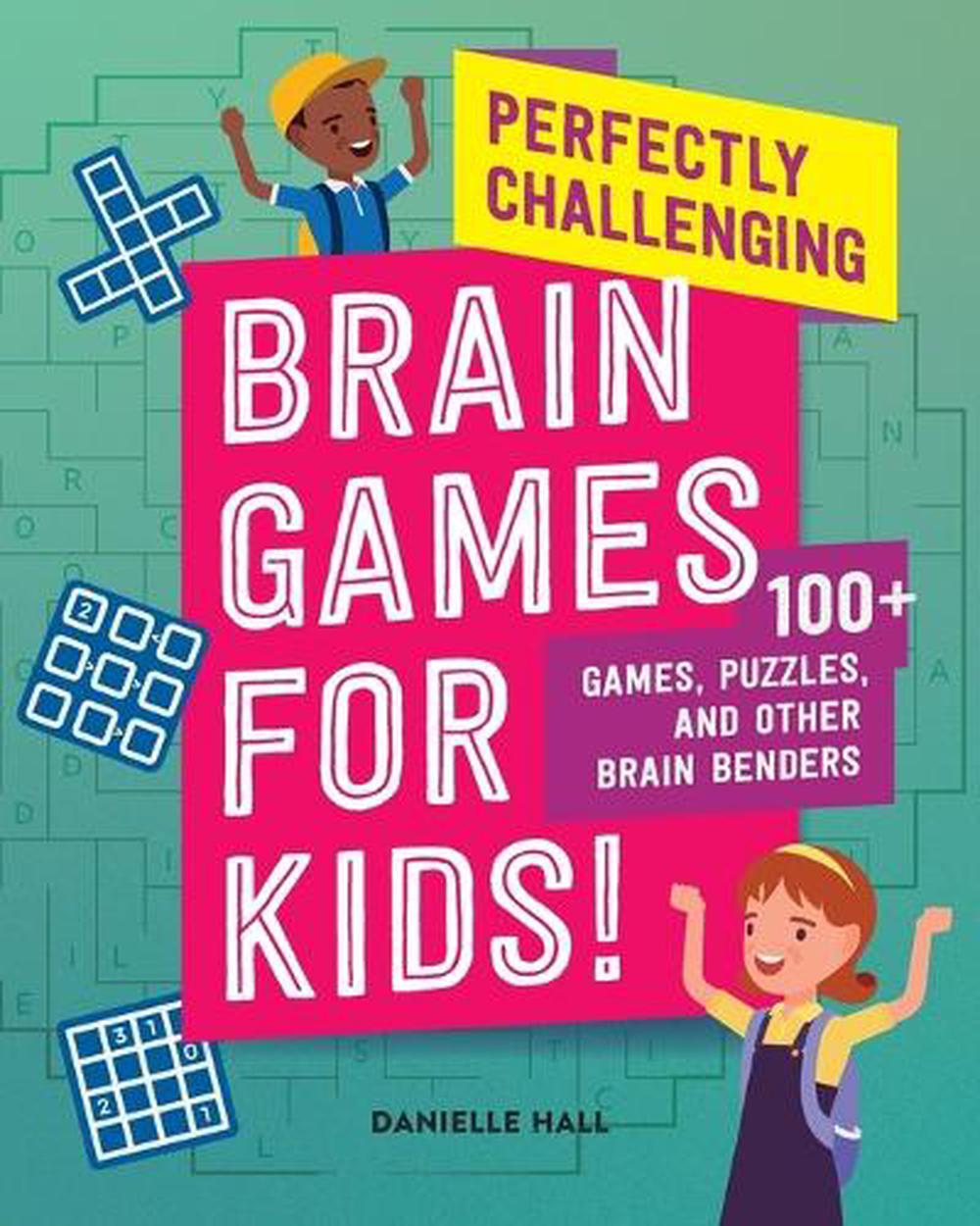 Perfectly Challenging Brain Games for Kids! by Danielle Hall - ISBN: 9781638079071