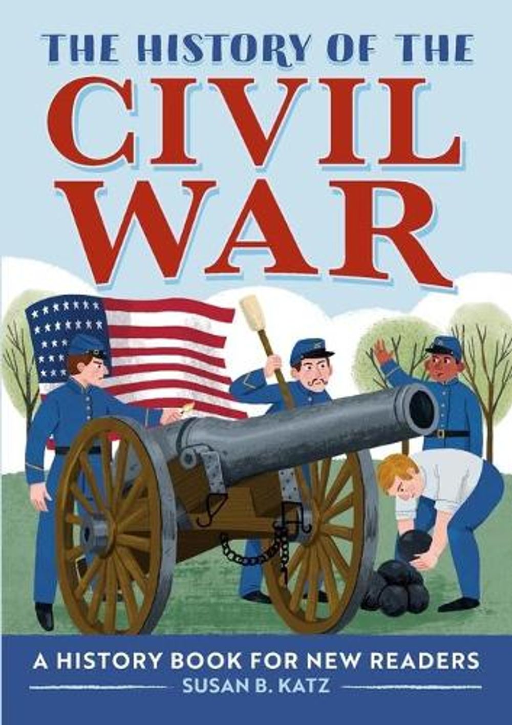 The History of the Civil War by Susan B. Katz - ISBN: 9781638079354