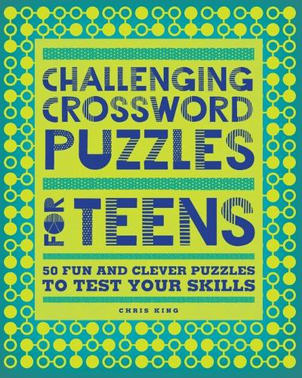 Challenging Crossword Puzzles for Teens by Chris King - ISBN: 9781638079521
