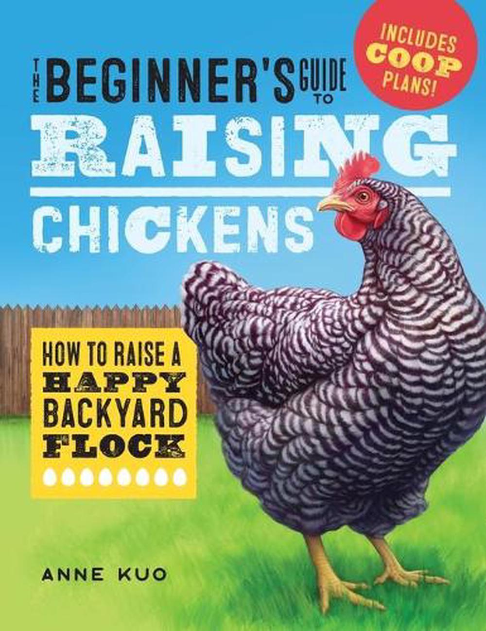 The Beginner's Guide to Raising Chickens, 9781638079972