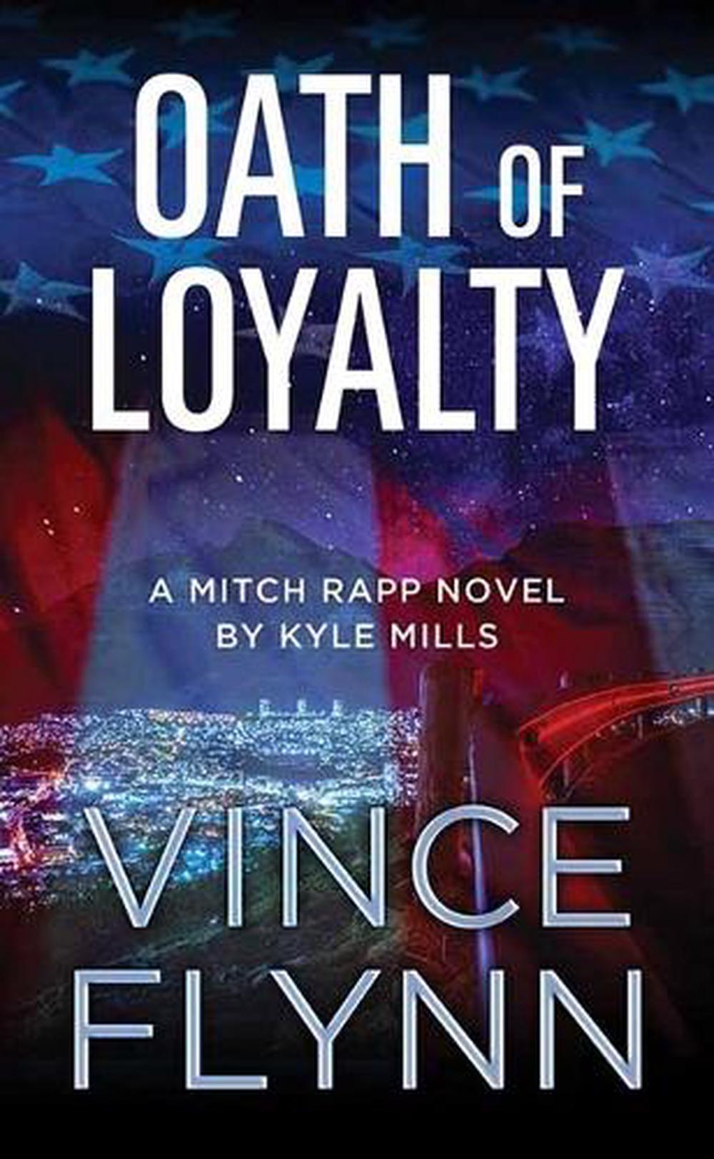 Oath Of Loyalty By Vince Flynn Hardcover 9781638085065 Buy Online At The Nile 