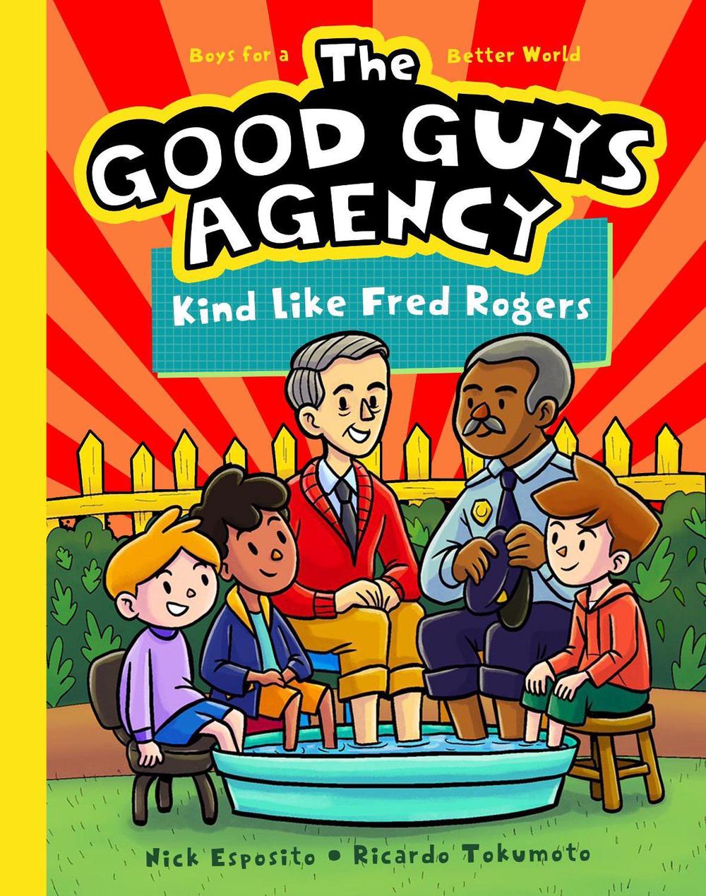 The Good Guys Agency: Kind Like Fred Rogers by Nick Esposito - ISBN: 9781638192213