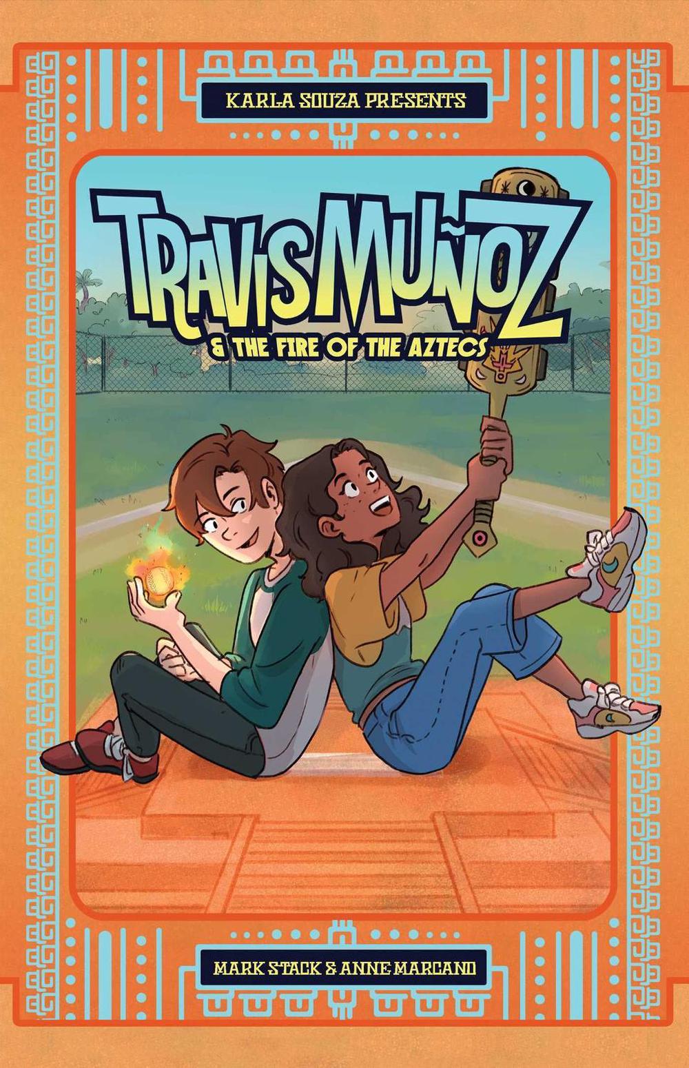 Travis Muñoz and the Fire of the Aztecs (Book 1) by Mark O. Stack - ISBN: 9781638491248