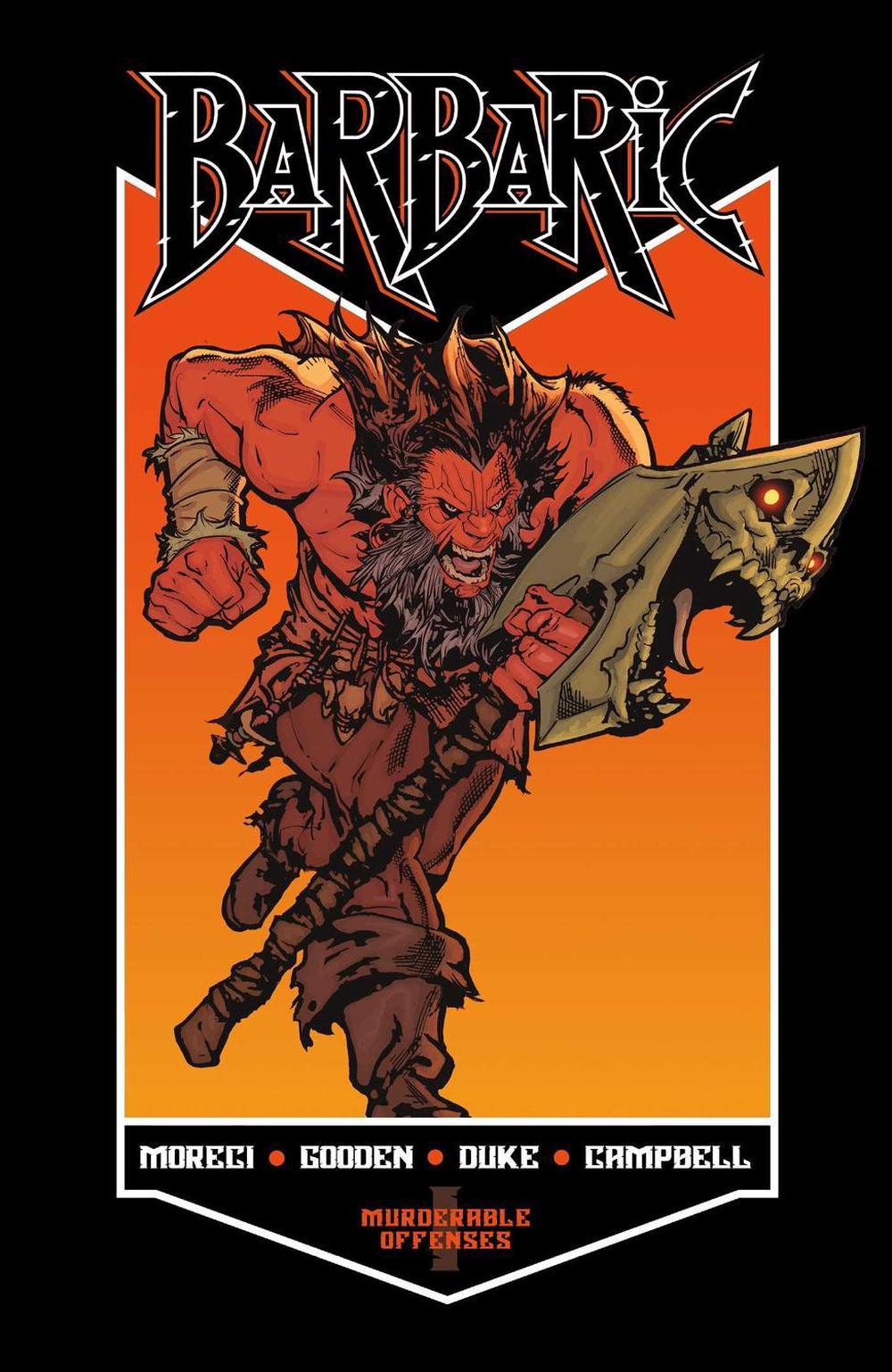 BARBARIC Vol. 1 by Michael Moreci - ISBN: 9781638491798