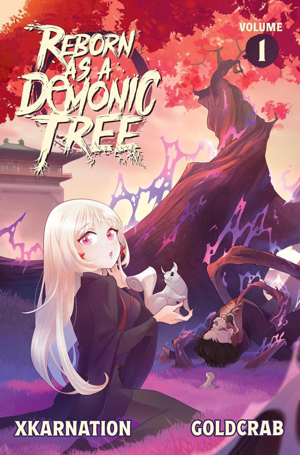 Reborn as a Demonic Tree (Light Novel) Vol. 1 by Goldcrab - ISBN: 9781638492740