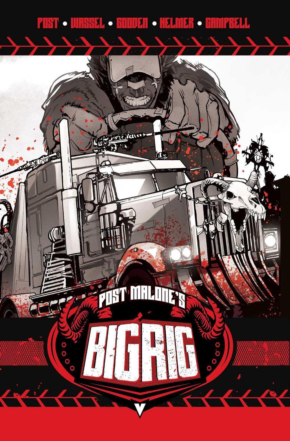 Post Malone's BIG RIG Vol. 1 by Post Malone - ISBN: 9781638493150