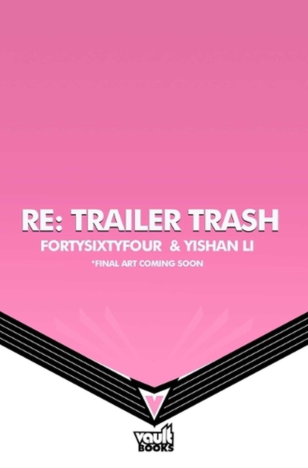 RE: Trailer Trash Vol. 1 (WEBTOON Graphic Novel) by Yishan Li - ISBN: 9781638493174