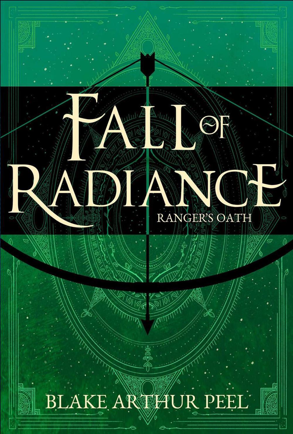 Ranger's Oath (Fall of Radiance, Book 1) by Blake Arthur Peel - ISBN: 9781638493235
