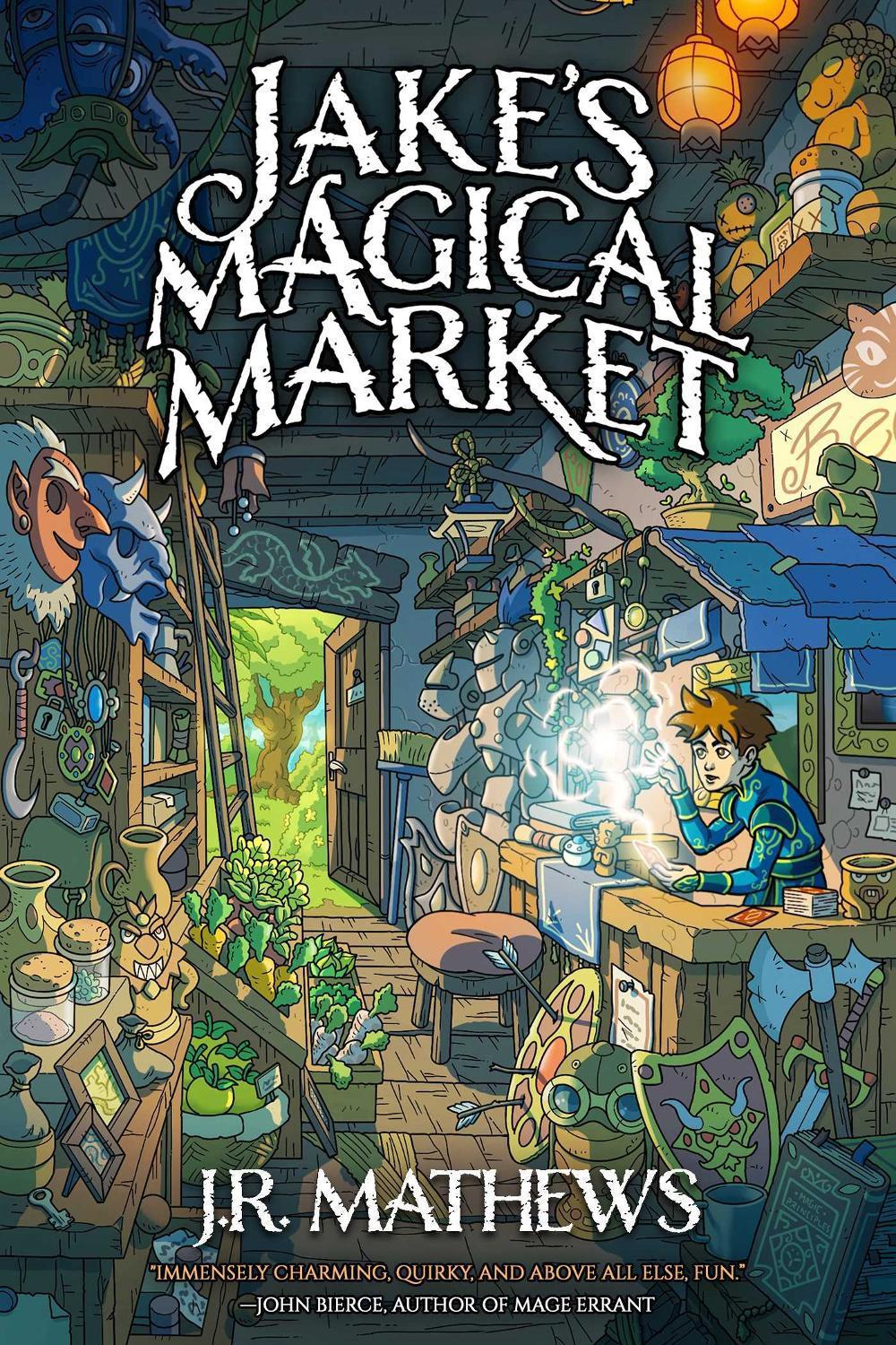 Jake's Magical Market, Book 1 by J.R. Mathews - ISBN: 9781638493464